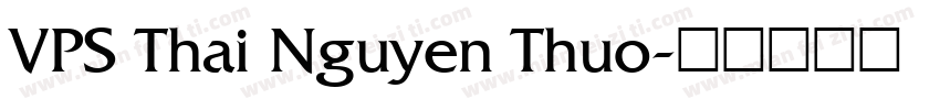 VPS Thai Nguyen Thuo字体转换